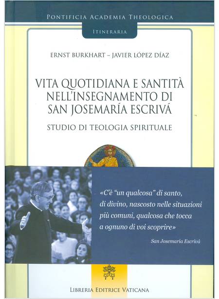 VITA QUOTIDIANA E SANTITA' 2 NELL'INSEGNAMENTO DI SAN JOSEMARIA ESCRIVA'