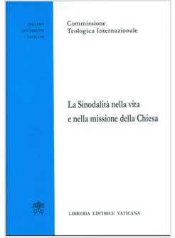 SINODALITA' NELLA VITA E NELLA MISSIONE DELLA CHIESA