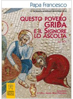 QUESTO POVERO GRIDA E IL SIGNORE LO ASCOLTA