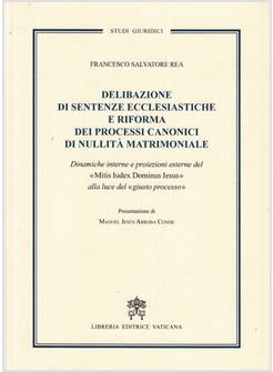 DELIBERAZIONE DI SENTENZE ECCLESI. E RIFORMA DEI PROCESSI CANONICI