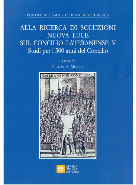 ALLA RICERCA DI SOLUZIONI. NUOVA LUCE SUL CONCILIO LATERANENSE V