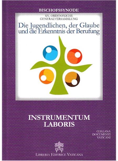 DIE JUGENDLICHEN DER GLAUBE UND DIE ERKENNTNIS DER BERUFUNG INSTRUMENTUM LABORIS