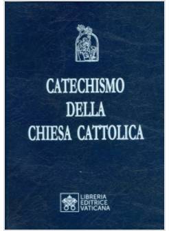 CATECHISMO DELLA CHIESA CATTOLICA AGGIORNATO A DICEMBRE 2018