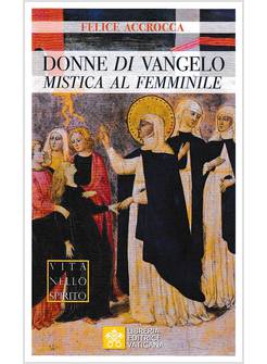 DONNE DI VANGELO MISTICA AL FEMMINILE