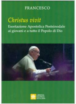 CHRISTUS VIVIT  ESORTAZIONE APOSTOLICA POSTSINODALE AI GIOVANI