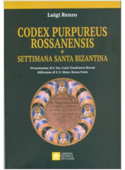 CODEX PURPUREUS ROSSANENSIS E SETTIMANA SANTA BIZANTINA