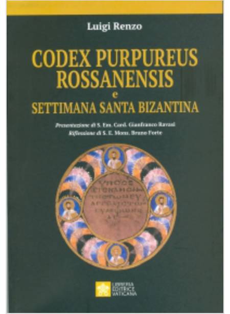 CODEX PURPUREUS ROSSANENSIS E SETTIMANA SANTA BIZANTINA