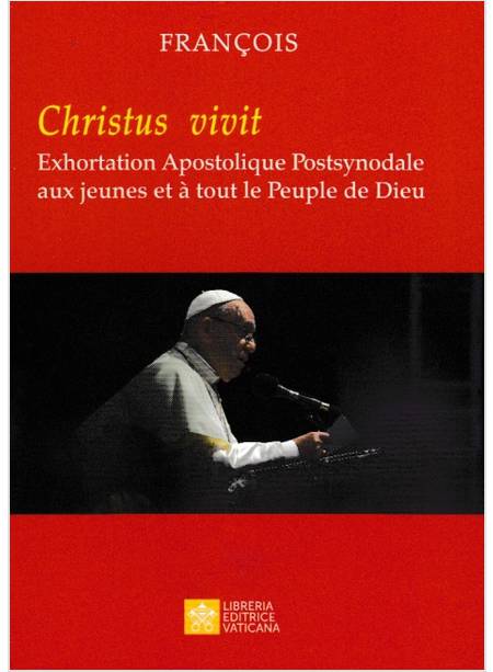 CHRISTUS VIVIT EXHORTATION APOSTOLIQUE POSTSYNODALE AUX JEUNES FRANCESE