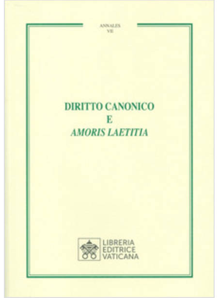 DIRITTO CANONICO E AMORIS LAETITIA ANNALES VII