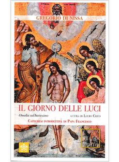 IL GIORNO DELLE LUCI OMELIA SUL BATTESIMO