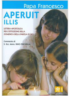 APERUIT ILLIS LETTERA PER L'ISTITUZIONE DELLA DOMENICA DELLA PAROLA DIO