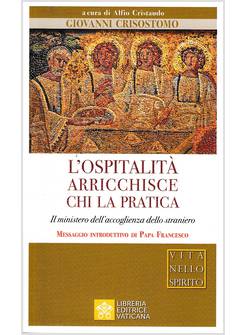 L'OSPITALITA' ARRICCHISCE CHI LA PRATICA IL MINISTERO DELL'ACCOGLIENZA