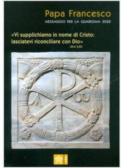 MESSAGGIO PER LA QUARESIMA 2020