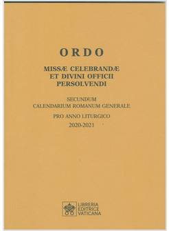 ORDO MISSAE CELEBRANDAE ET DIVINI OFFICII PERSOLVENDI PRO ANNO LITURGICO 2020-21
