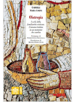 OLOTROPIA I VERBI DELLA FAMILIARITA' CRISTIANA