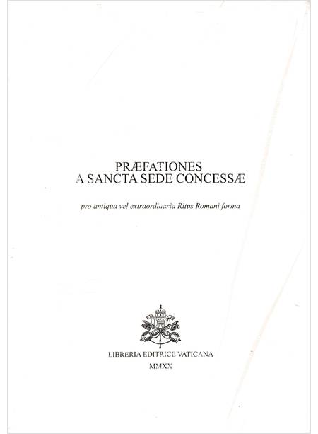 PREFATIONES PARTICULARES A SANCTA SEDE CONCESSAE (SECONDO RITO 1962)