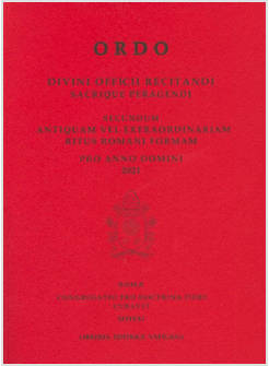 ORDO DIVINI OFFICII RECITANDI 2021 ANTIQUAM VEL EXTRAODINARIAM RITUS 