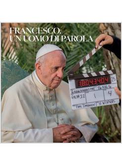 FRANCESCO UN UOMO DI PAROLA