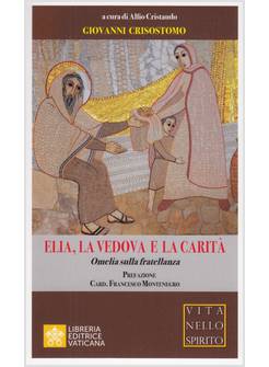 SU ELIA, LA VEDOVA E LA CARITA'