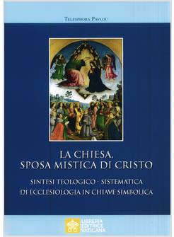 LA CHIESA SPOSA MISTICA DI CRISTO