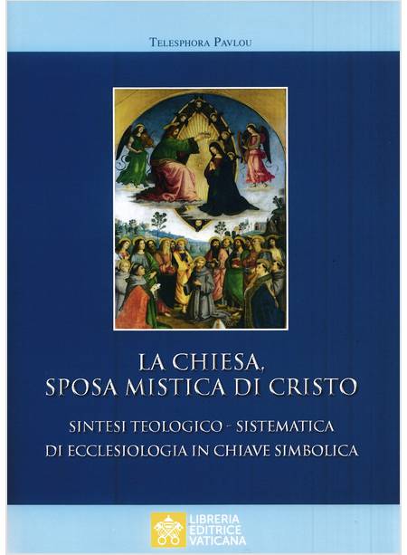 LA CHIESA SPOSA MISTICA DI CRISTO