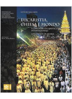 EUCARISTIA, CHIESA E MONDO