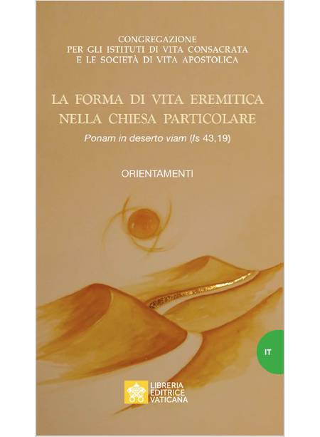 LA FORMA DI VITA EREMITICA NELLA CHIESA PARTICOLARE 