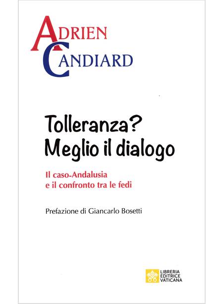 TOLLERANZA? MEGLIO IL DIALOGO