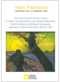MESSAGGIO PER LA QUARESIMA 2022