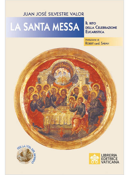 LA SANTA MESSA IL RITO DELLA CELEBRAZIONE EUCARISTICA