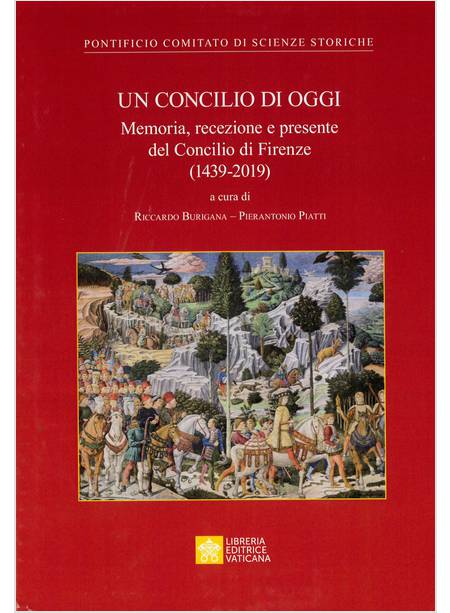 CONCILIO DI OGGI. MEMORIA, RECEZIONE E PRESENTE DEL CONCILIO DI FIRENZE (1439-20