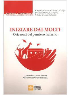 INIZIARE DAI MOLTI. ORIZZONTI DEL PENSIERO FRATERNO