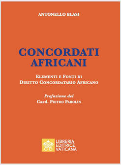CONCORDATI AFRICANI. ELEMENTI E FONTI DI DIRITTO CONCORDATARIO AFRICANO