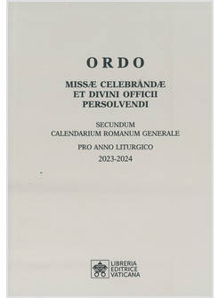 ORDO MISSAE CELEBRANDAE ET DIVINI OFFICII PERSOLVENDI. SECUNDUM CALENDARIUM ROMA