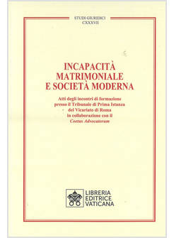 INCAPACITA' MATRIMONIALE E SOCIETA' MODERNA