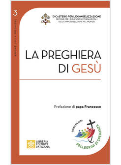 LA PREGHIERA DI GESU'