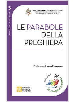 LE PARABOLE DELLA PREGHIERA 