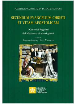 SECUNDUM EVANGELIUM CHRISTI ET VITAM APOSTOLICAM