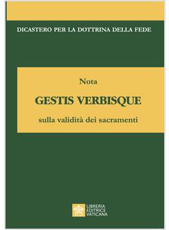 NOTA GESTIS VERBISQUE SULLA VALIDITA' DEI SACRAMENTI