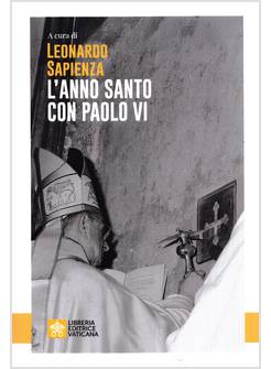 L'ANNO SANTO CON PAOLO VI