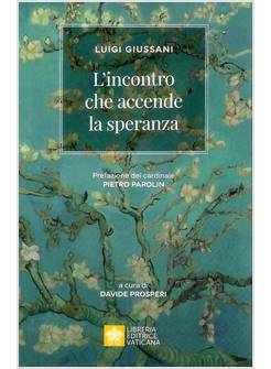 L'INCONTRO CHE ACCENDE LA SPERANZA