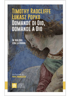 DOMANDE DI DIO, DOMANDE A DIO IN DIALOGO CON LA BIBBIA