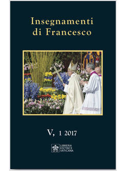 INSEGNAMENTI DI FRANCESCO VOL. 5/1