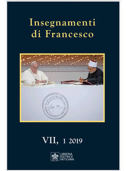 INSEGNAMENTI DI FRANCESCO VOL. 7/1 2019