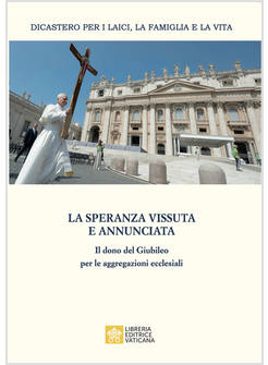 LA SPERANZA VISSUTA E ANNUNCIATA 