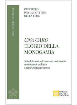 CARO. ELOGIO DELLA MONOGAMIA (UNA)