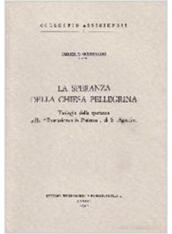 SPERANZA DELLA CHIESA PELLEGRINA. TEOLOGIA DELLA SPERANZA NELLE «ENARRATIONES IN