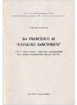 DA FRANCESCO AI «CATALOGI SANCTORUM»