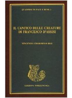 CANTICO DELLE CREATURE DI FRANCESCO D'ASSISI (IL)