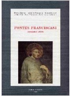 FONTES FRANCISCANI INTRODUZIONI CRITICHE